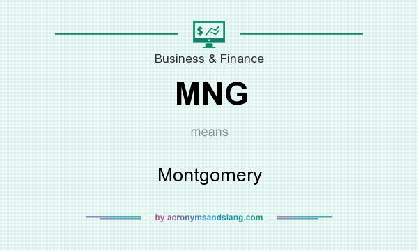 What does MNG mean? It stands for Montgomery