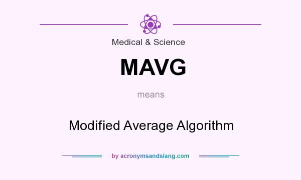 What does MAVG mean? It stands for Modified Average Algorithm