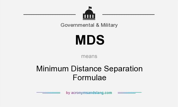 What does MDS mean? It stands for Minimum Distance Separation Formulae