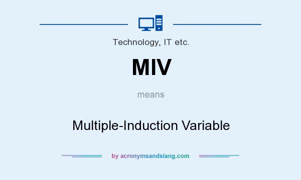 What does MIV mean? It stands for Multiple-Induction Variable