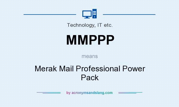What does MMPPP mean? It stands for Merak Mail Professional Power Pack