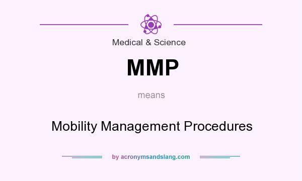 What does MMP mean? It stands for Mobility Management Procedures