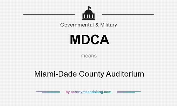 What does MDCA mean? It stands for Miami-Dade County Auditorium
