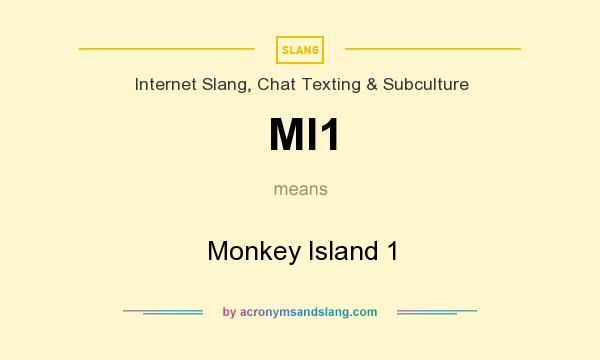 What does MI1 mean? It stands for Monkey Island 1