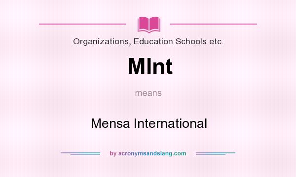 What does MInt mean? It stands for Mensa International