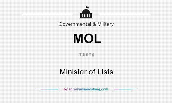 What does MOL mean? It stands for Minister of Lists