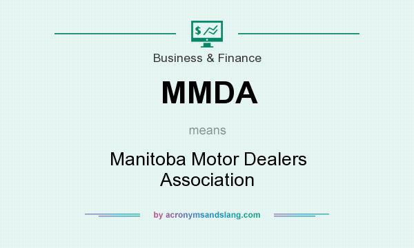 What does MMDA mean? It stands for Manitoba Motor Dealers Association