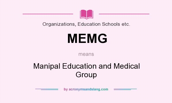 What does MEMG mean? It stands for Manipal Education and Medical Group