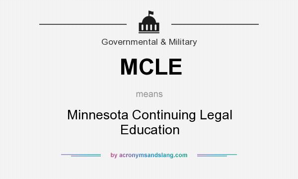 What does MCLE mean? It stands for Minnesota Continuing Legal Education