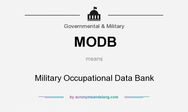 What does MODB mean? It stands for Military Occupational Data Bank