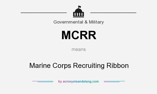 What does MCRR mean? It stands for Marine Corps Recruiting Ribbon