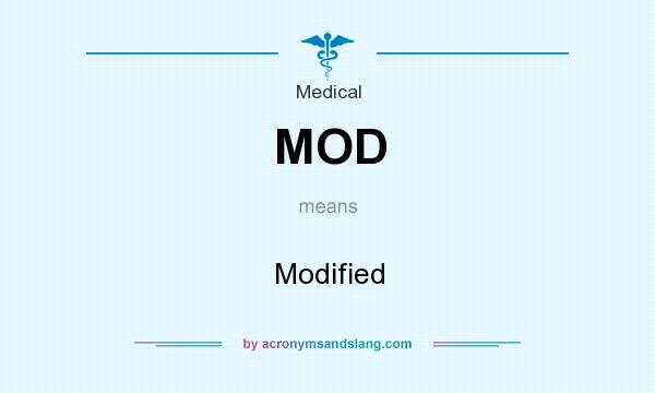 What does MOD mean? It stands for Modified