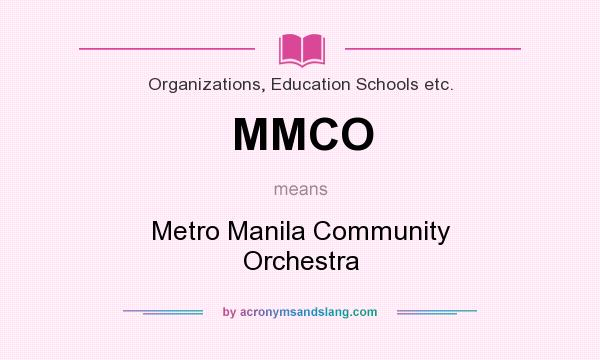 What does MMCO mean? It stands for Metro Manila Community Orchestra