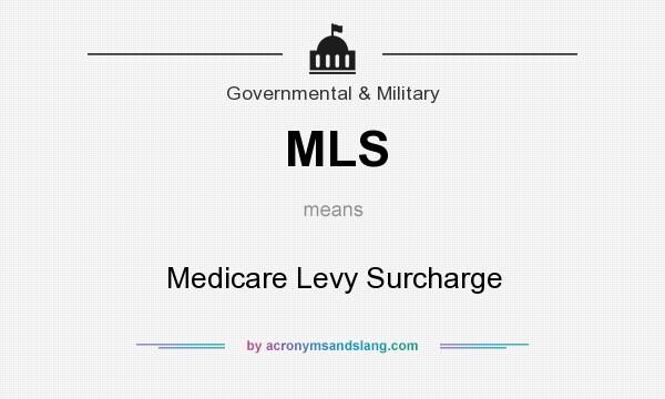 What does MLS mean? It stands for Medicare Levy Surcharge