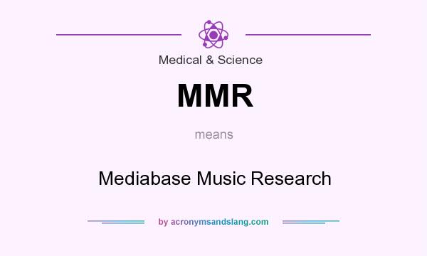 What does MMR mean? It stands for Mediabase Music Research