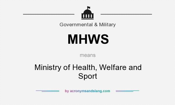 What does MHWS mean? It stands for Ministry of Health, Welfare and Sport