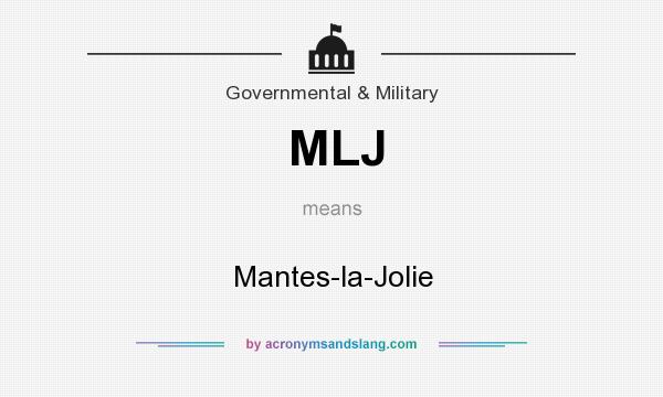 What does MLJ mean? It stands for Mantes-la-Jolie