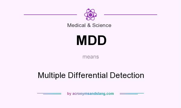 What does MDD mean? It stands for Multiple Differential Detection