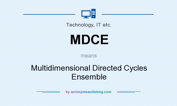 What does MDCE mean? It stands for Multidimensional Directed Cycles Ensemble