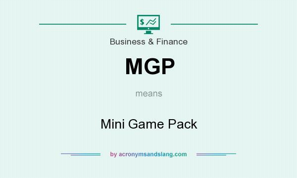 What does MGP mean? It stands for Mini Game Pack