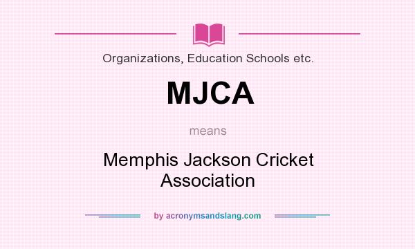 What does MJCA mean? It stands for Memphis Jackson Cricket Association