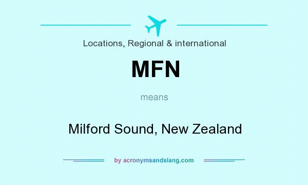 What does MFN mean? It stands for Milford Sound, New Zealand