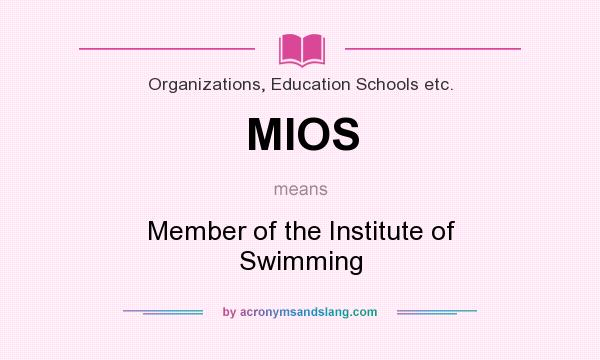 What does MIOS mean? It stands for Member of the Institute of Swimming