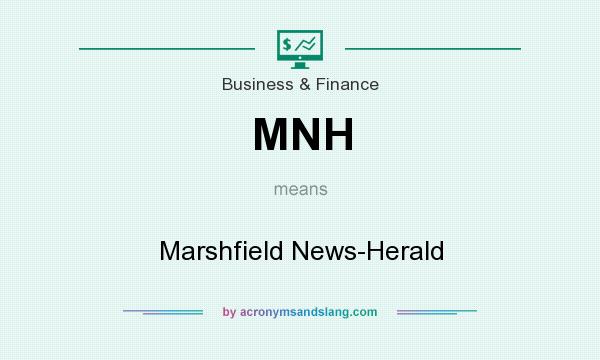 What does MNH mean? It stands for Marshfield News-Herald