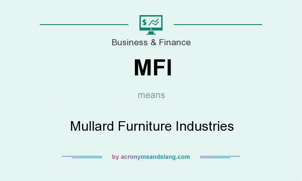 What does MFI mean? It stands for Mullard Furniture Industries