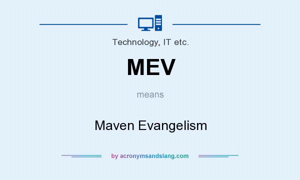 What does MEV mean? It stands for Maven Evangelism