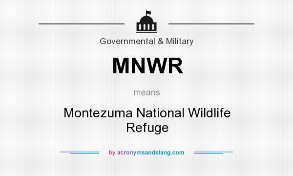 What does MNWR mean? It stands for Montezuma National Wildlife Refuge