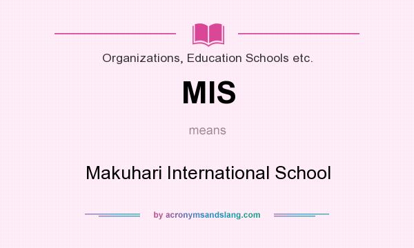 What does MIS mean? It stands for Makuhari International School