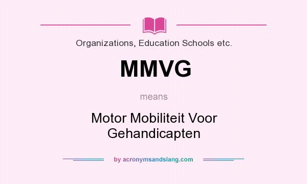 What does MMVG mean? It stands for Motor Mobiliteit Voor Gehandicapten