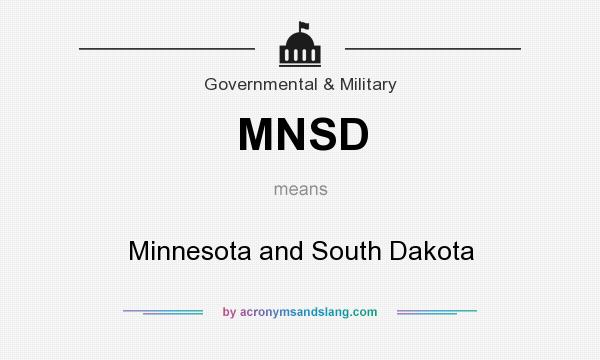What does MNSD mean? It stands for Minnesota and South Dakota