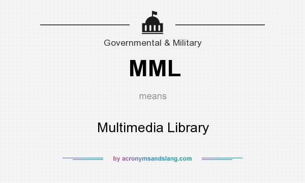 What does MML mean? It stands for Multimedia Library