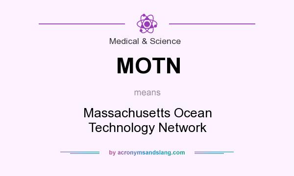 What does MOTN mean? It stands for Massachusetts Ocean Technology Network