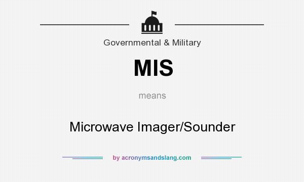 What does MIS mean? It stands for Microwave Imager/Sounder