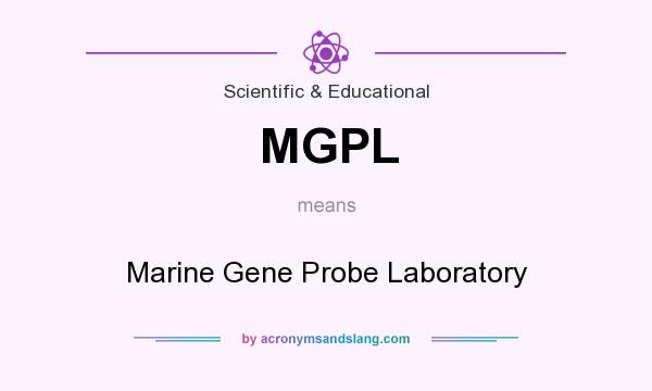 What does MGPL mean? It stands for Marine Gene Probe Laboratory