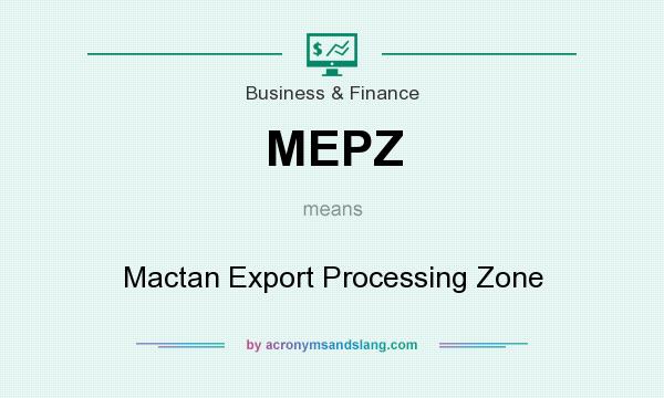 What does MEPZ mean? It stands for Mactan Export Processing Zone