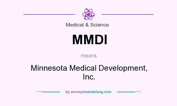 What does MMDI mean? It stands for Minnesota Medical Development, Inc.
