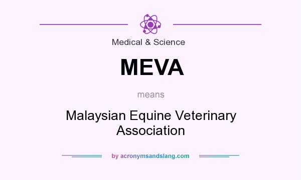 What does MEVA mean? It stands for Malaysian Equine Veterinary Association