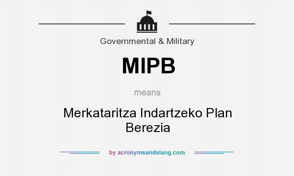 What does MIPB mean? It stands for Merkataritza Indartzeko Plan Berezia