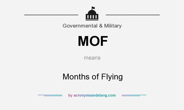 What does MOF mean? It stands for Months of Flying
