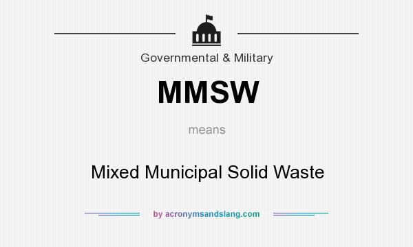 What does MMSW mean? It stands for Mixed Municipal Solid Waste