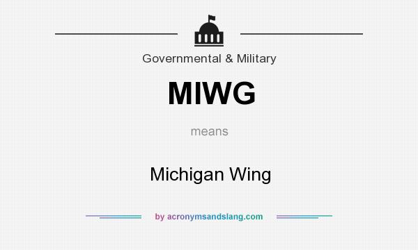 What does MIWG mean? It stands for Michigan Wing
