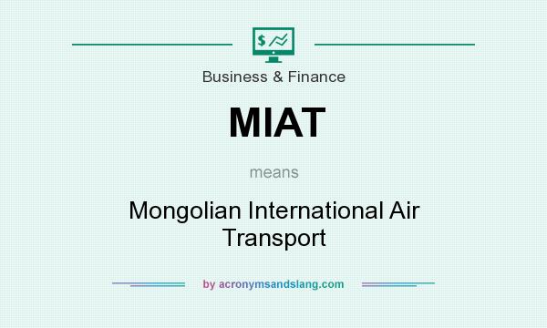 What does MIAT mean? It stands for Mongolian International Air Transport