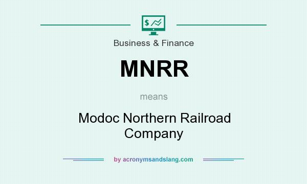 What does MNRR mean? It stands for Modoc Northern Railroad Company