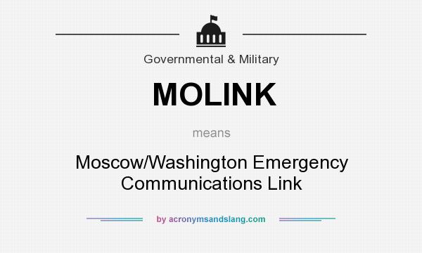 What does MOLINK mean? It stands for Moscow/Washington Emergency Communications Link