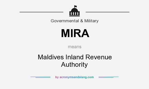 What does MIRA mean? It stands for Maldives Inland Revenue Authority