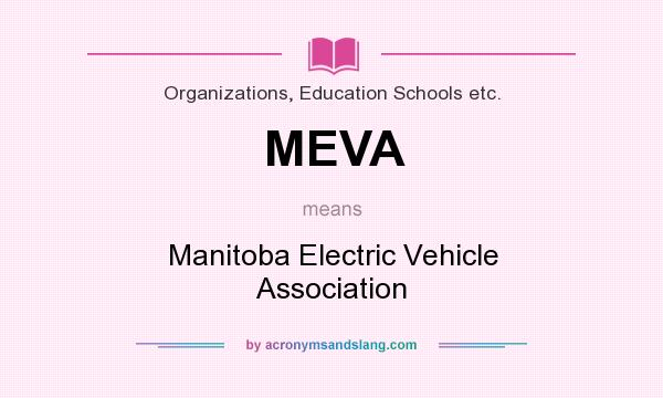 What does MEVA mean? It stands for Manitoba Electric Vehicle Association
